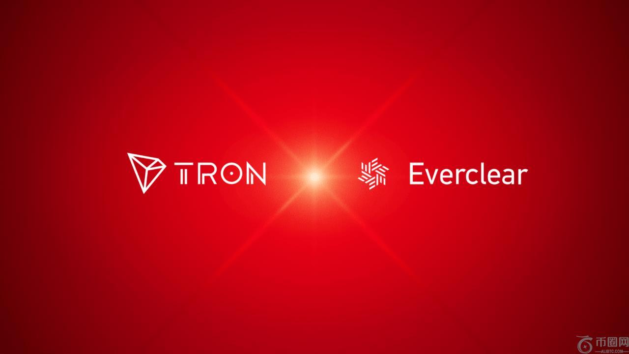 Everclear 推出 TRON 网络支持，为顶级稳定币网络带来资本高效的再平衡