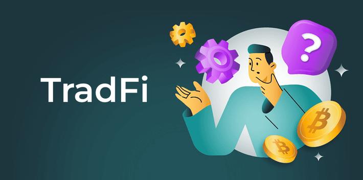 TradFi的中心化模式有什么优势 它面临哪些挑战